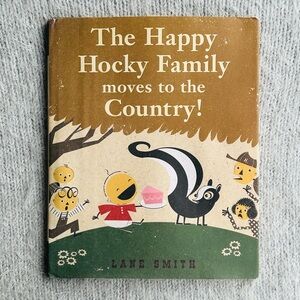 The Happy Hocky Family Moves To The Country❕ Lane Smith Hardcover Picture Book